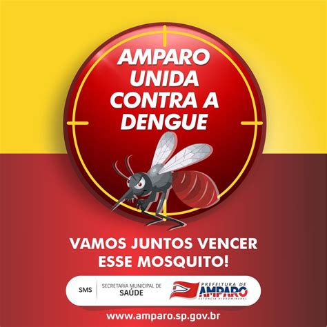 Prefeitura Lan A Campanha Amparo Unida Contra A Dengue O Regional