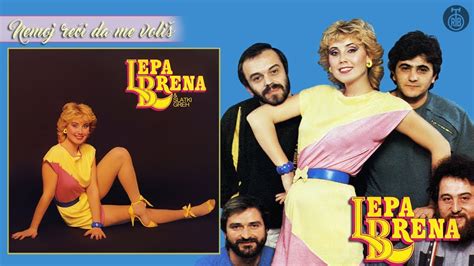 Lepa Brena Nemoj Reci Da Me Volis Official Audio Youtube