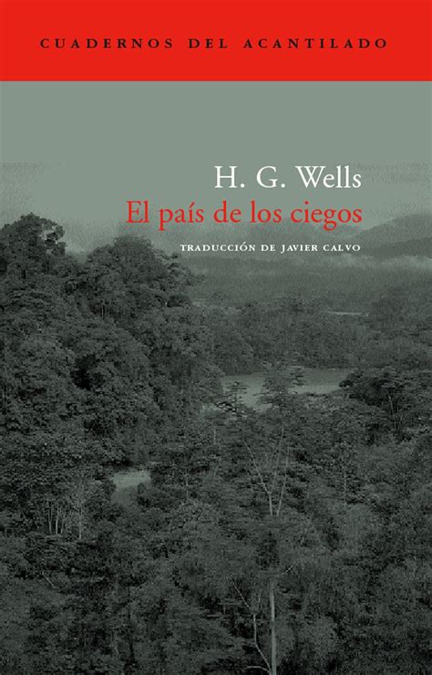 El Pa S De Los Ciegos Cuadernos Del Acantilado Wells H G Calvo