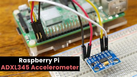 Raspberry Pi Accelerometer Using The Adxl Youtube