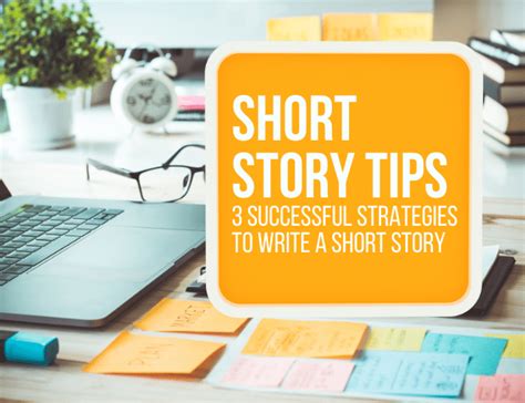 Short Story Tips Successful Strategies To Write A Short Story