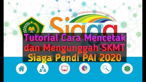 Tutorial Cara Mencetak Dan Mengunggah Skmt Siaga Pendis Pai