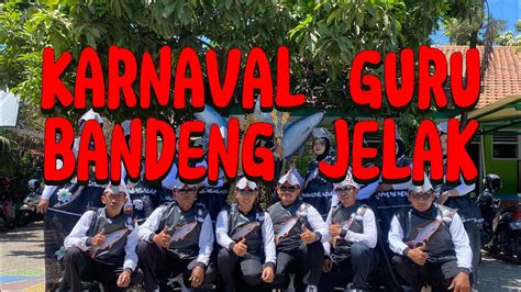 Karnaval Guru Memperingati HUT RI Tema Bandeng Jelak YouTube