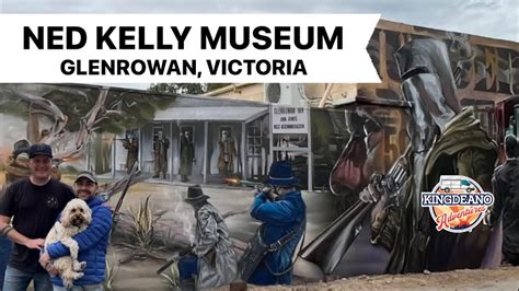 NED KELLY MUSEUM GLENROWAN NED KELLY VICTORIAN TOURIST TOWN NED