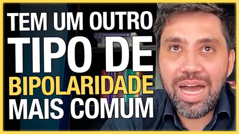 BIPOLARIDADE TIPO 2 É MAIS COMUM QUE O TIPO 1 YouTube