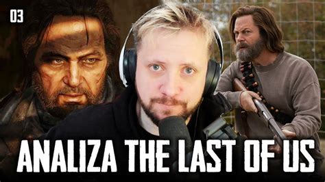 ANALIZA SERIALU The Last Of Us Odcinek 3 YouTube