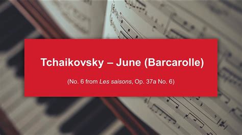 Abrsm Grade Tchaikovsky June Barcarolle No From Les Saisons