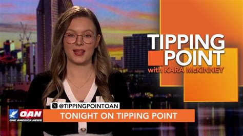 Tipping Point With Kara Mckinney Oan News Show