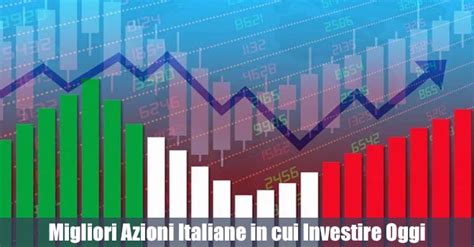 Enel Unicredit E Intesa Ecco Le Migliori Azioni Italiane Del Momento E Le Loro Previsioni