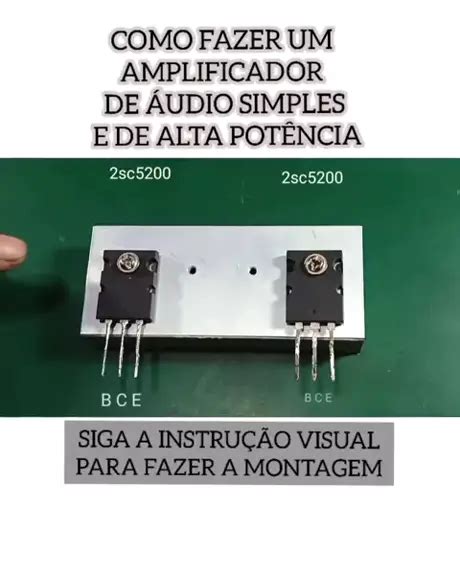 Como Fazer Um Amplificador Simples E De Alta Pot Ncia