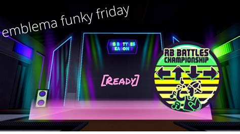 Como Conseguir El Emblema De Rb Battles Funky Friday Youtube