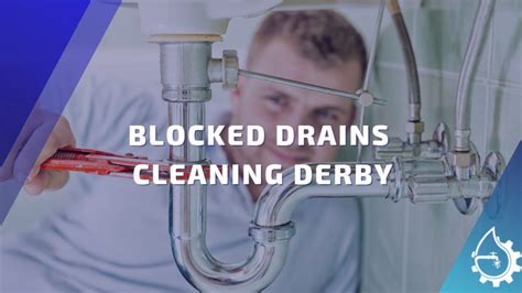 Derby Plumber Blocked Drains Cleaning Services Youtube