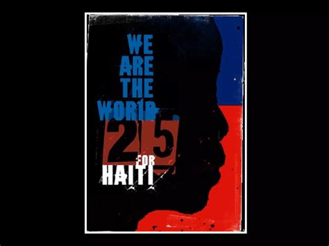 We Are The World 25 For Haiti Ppt Free Download