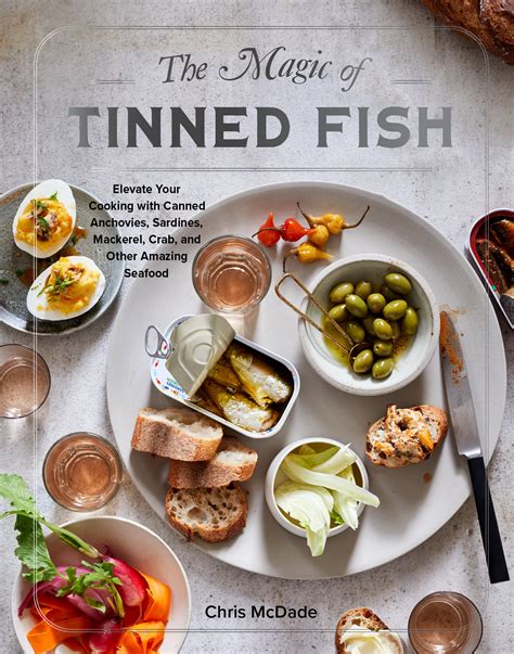 The Magic Of Tinned Fish Elevate Your Cooking With Canned Anchovies