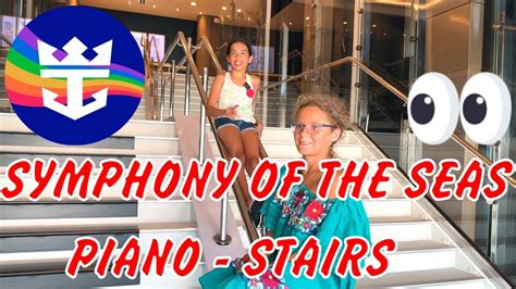 Watch Stunning Piano Stairs On Symphony Of The Seas Royal Caribbean Youtube