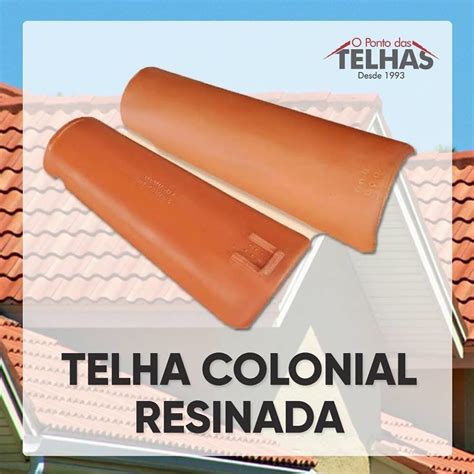 Telha Colonial Vermelha Resinada O Ponto Das Telhas