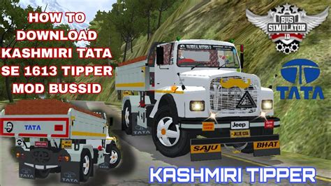 How To Download New Kashmiri Tata Se 1613 Bs 4 Tipper Mod For Bussid🥀🤍