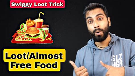 Swiggy Trick Trick To Order Food From Swiggy In Big Loot Price