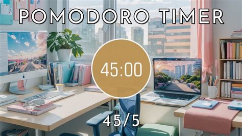 45 5 Pomodoro Timer 2 Hour Study With MeLofi Focus Music Office