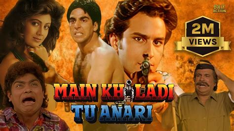 Main Khiladi Tu Anari Full Movie Akshay Kumar Saif Ali Khan Shilpa