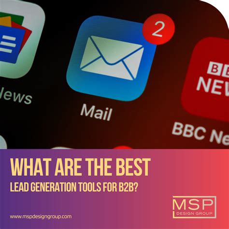 What Are The Best Lead Generation Tools For B B Msp Design Group