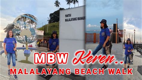 MALALAYANG BEACH WALK MBW 2022 KOTA MANADO WISATA PANTAI YouTube