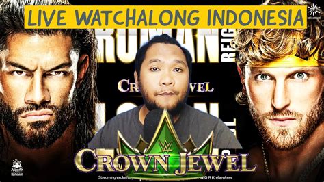 WWE CROWN JEWEL 2022 WATCHALONG INDONESIA YouTube