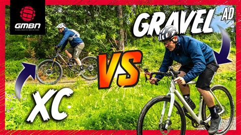 Xc Vs Gravel Bikes Whats The Difference What S Faster Youtube