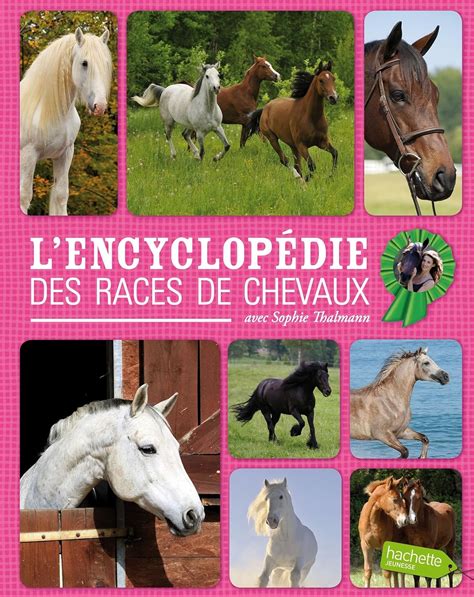 ENCYCLOPÉDIE DES RACES DE CHEVAUX Thalmann Sophie Amazon ca Books