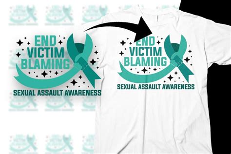 Sexual Assault Awareness Svg Png End Victim Blaming