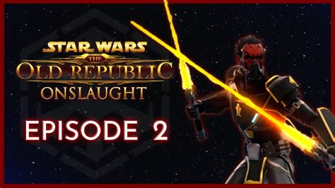 SWTOR Onslaught SITH WARRIOR Episode 2 The Untamed YouTube