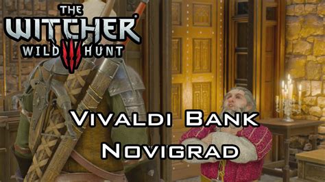 The Witcher 3 Wild Hunt Location Vivaldi Bank Novigrad YouTube