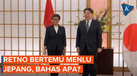 Ini Yang Dibahas Retno Marsudi Saat Temui Menlu Jepang Kompascom Vidio