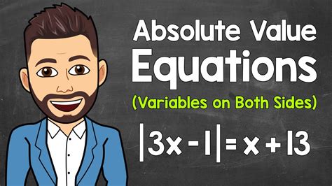 Absolute Value Equations With Variables On Both Sides Math With Mr J Youtube