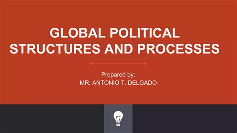 Global Political Structures And Processes Ppt