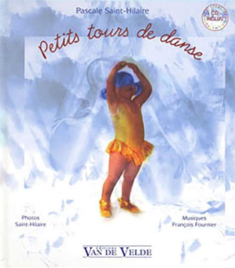 Petits Tours De Danse Von Pascale Saint Hilaire Alle Noten De