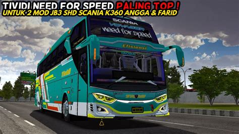 MOD BUSSID TERBARU TIVIDI NEED FOR SPEED BUSSID V3 7 1 LIVERY MOD JB3