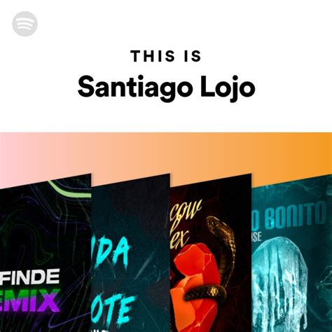 This Is Santiago Lojo Playlist By Spotify Spotify