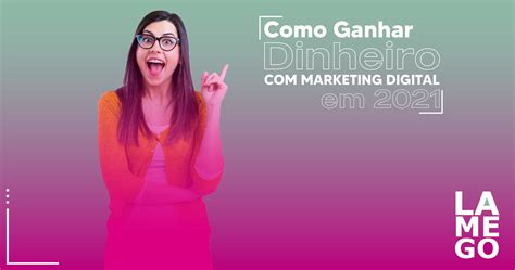 12 Maneiras De Ganhar Dinheiro Marketing Digital Leadlovers