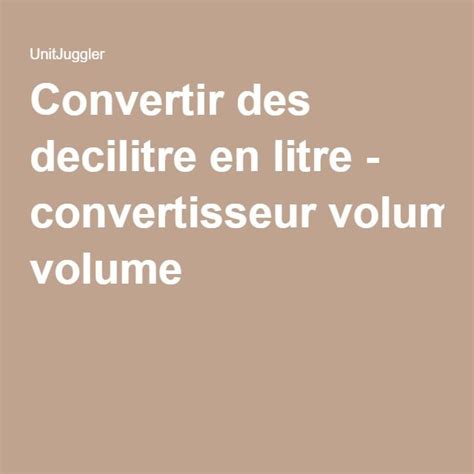 Convertir Des Decilitre En Litre Convertisseur Volume Convertisseur