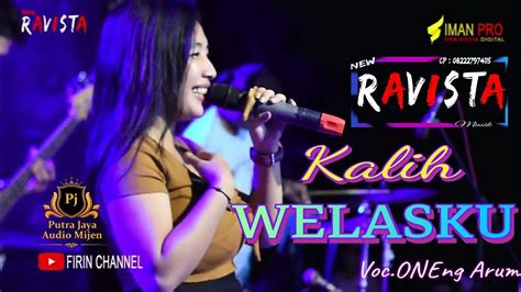 Aseeeekkkk ONENG ARUM KALIH WELASKU New RAVISTA Live Musik