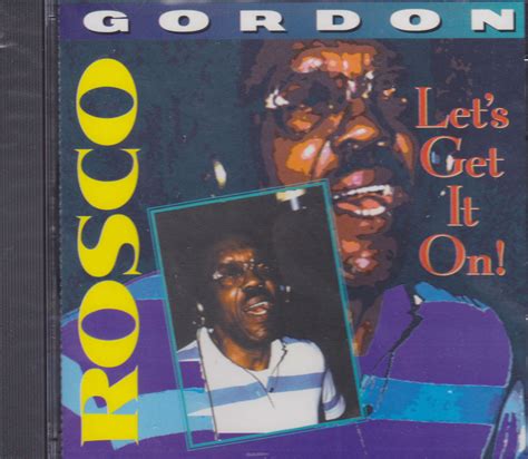 Rosco Gordon Let S Get It On Cd Reggae Land Muzik Store