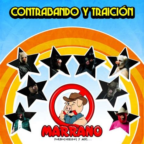 Letra de Contrabando y Traición de Grupo Marrano feat Marrano Saltillo