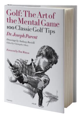 Golf The Art Of The Mental Game 100 Classic Golf Tips BigSpeak