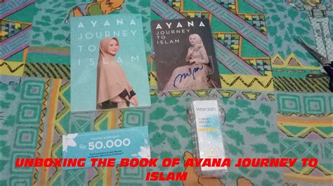 Unboxing And Review Of The Book Of Ayana Journey To Islam 2020