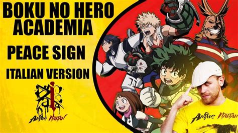 Boku No Hero Academia S Opening Peace Sign Italian Version Youtube