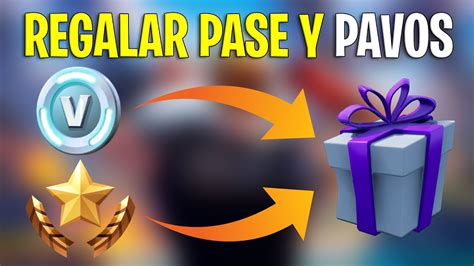 Se Puede Regalar El Pase De Batalla De Fortnite Con Pavos Como