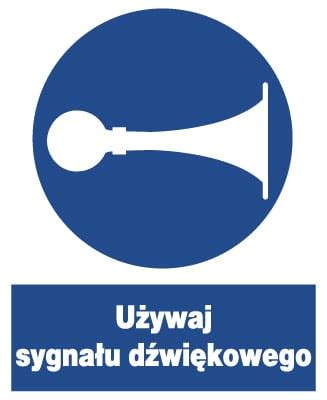 Używaj sygnału dźwiękowego tablica 225X275 znak nakazu płyta PCV