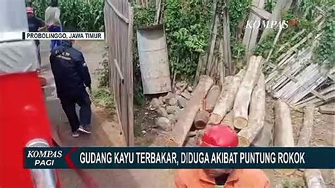 Api Hanguskan Gudang Kayu Di Probolinggo Pemilik Gudang Alami Kerugian