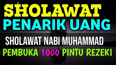 SHOLAWAT PENARIK UANG GHAIB Sholawat Jibril Penarik Rezeki Dari